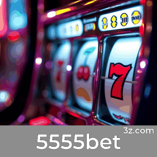 5555bet: O Paraíso dos Jogos Selecionados e Excelentes